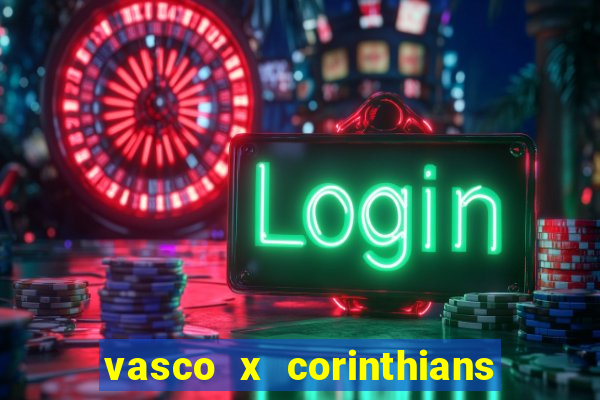 vasco x corinthians primeiro turno